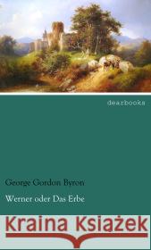 Werner oder Das Erbe Byron, George G. N. Lord 9783954556700 dearbooks