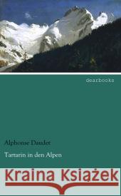 Tartarin in den Alpen Daudet, Alphonse 9783954556717 dearbooks