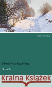 Dumala Keyserling, Eduard von 9783954556779 dearbooks