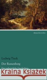 Der Runenberg : Drei unheimliche Geschichten Tieck, Ludwig 9783954556847 dearbooks