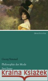 Philosophie der Mode : Zwei Essays Simmel, Georg 9783954557011 dearbooks