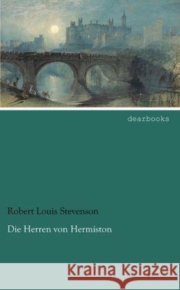 Die Herren von Hermiston Stevenson, Robert Louis 9783954557042