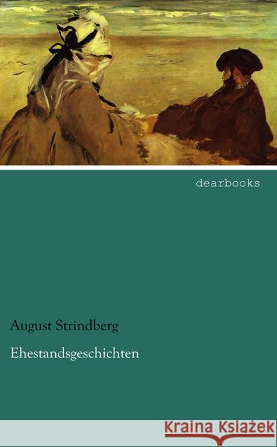 Ehestandsgeschichten Strindberg, August 9783954557387 dearbooks