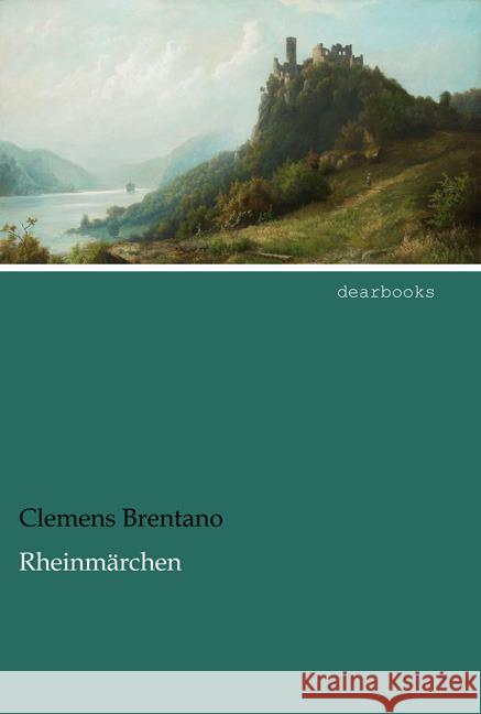 Rheinmärchen Brentano, Clemens 9783954557400 dearbooks