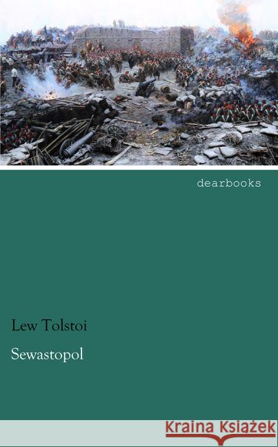 Sewastopol Tolstoi, Leo N. 9783954557585 dearbooks