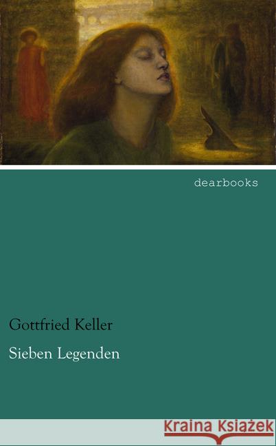 Sieben Legenden Keller, Gottfried 9783954557820 dearbooks