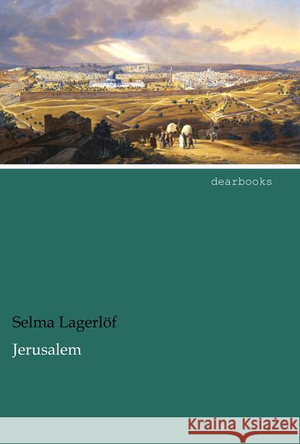 Jerusalem Lagerlöf, Selma 9783954557943 dearbooks