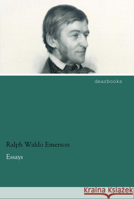 Essays Emerson, Ralph W. 9783954558070 dearbooks