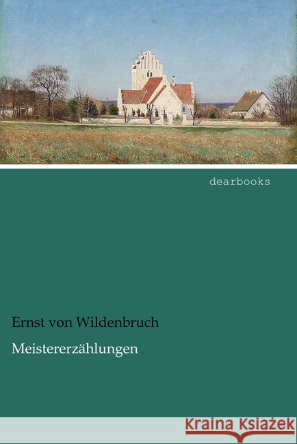 Meistererzählungen Wildenbruch, Ernst von 9783954558117