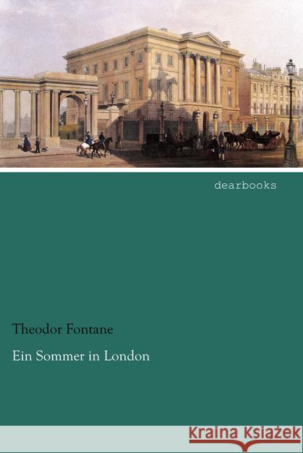 Ein Sommer in London Fontane, Theodor 9783954558865 dearbooks