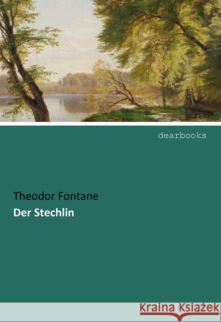 Der Stechlin Fontane, Theodor 9783954559374