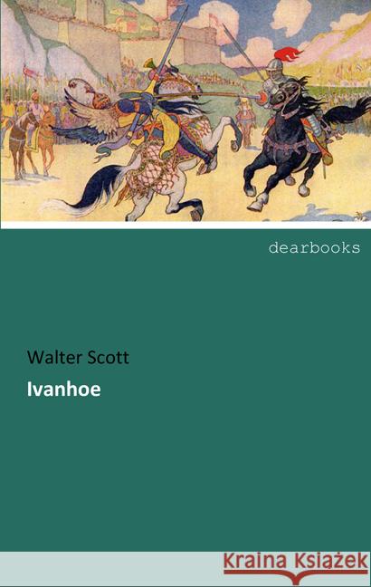 Ivanhoe Scott, Walter 9783954559541 dearbooks