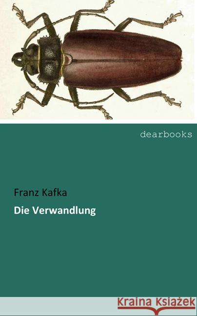 Die Verwandlung Kafka, Franz 9783954559664 dearbooks