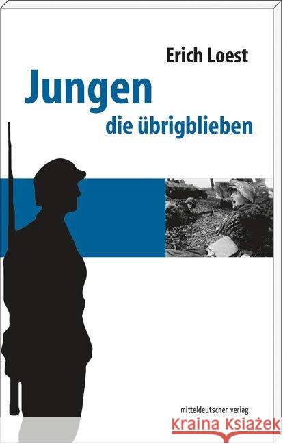 Jungen die übrigblieben : Roman Loest, Erich 9783954620654