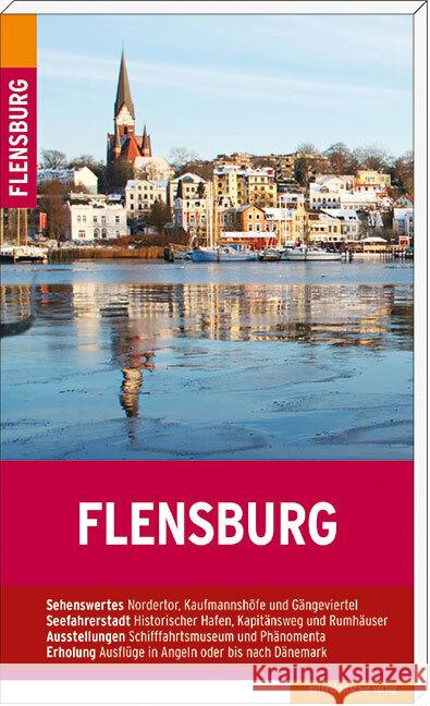 Flensburg : Stadtführer Lendt, Christine 9783954623297 Mitteldeutscher Verlag