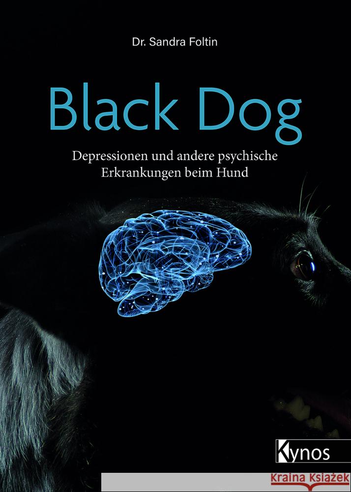 Black Dog Foltin, Dr. Sandra 9783954643110