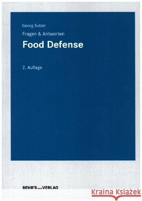 Food Defense Dr. Sulzer, Georg 9783954688012 Behr's Verlag