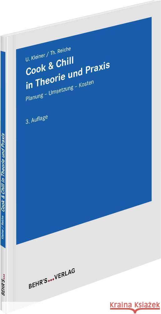 Cook & Chill in Theorie und Praxis 3. Auflage Reiche, Thomas, Kleiner, Ulrike 9783954688623 Behr's Verlag