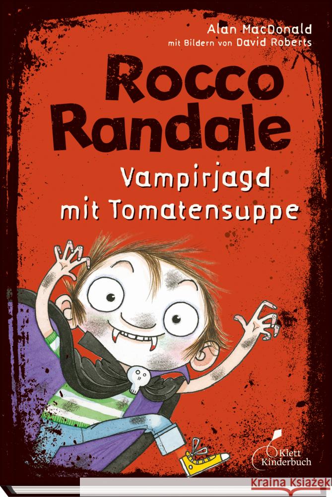 Rocco Randale, Vampirjagd mit Tomatensuppe MacDonald, Alan 9783954700790 Klett Kinderbuch Verlag