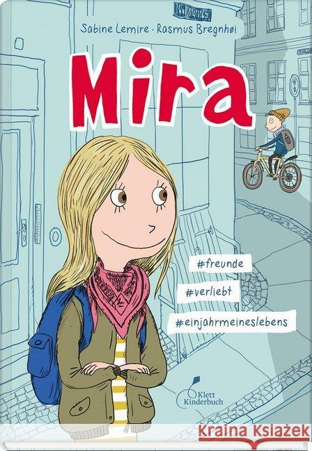 Mira : #freunde #verliebt #einjahrmeineslebens Lemire, Sabine 9783954701896 Klett Kinderbuch Verlag