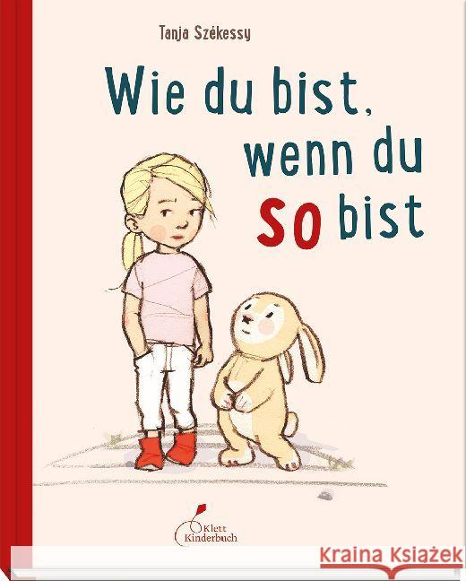 Wie du bist, wenn du so bist Székessy, Tanja 9783954701902