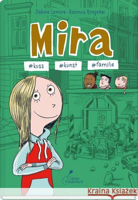 Mira #kuss #kunst #familie Lemire, Sabine 9783954702350 Klett Kinderbuch Verlag