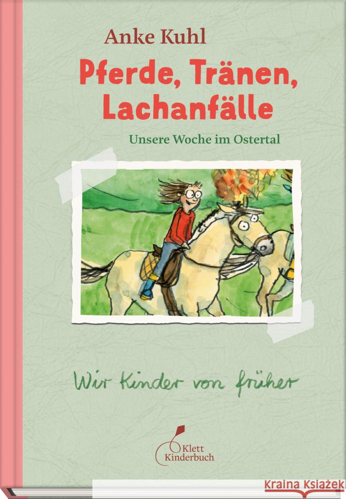 Pferde, Tränen, Lachanfälle | Unsere Woche im Ostertal Kuhl, Anke 9783954703074