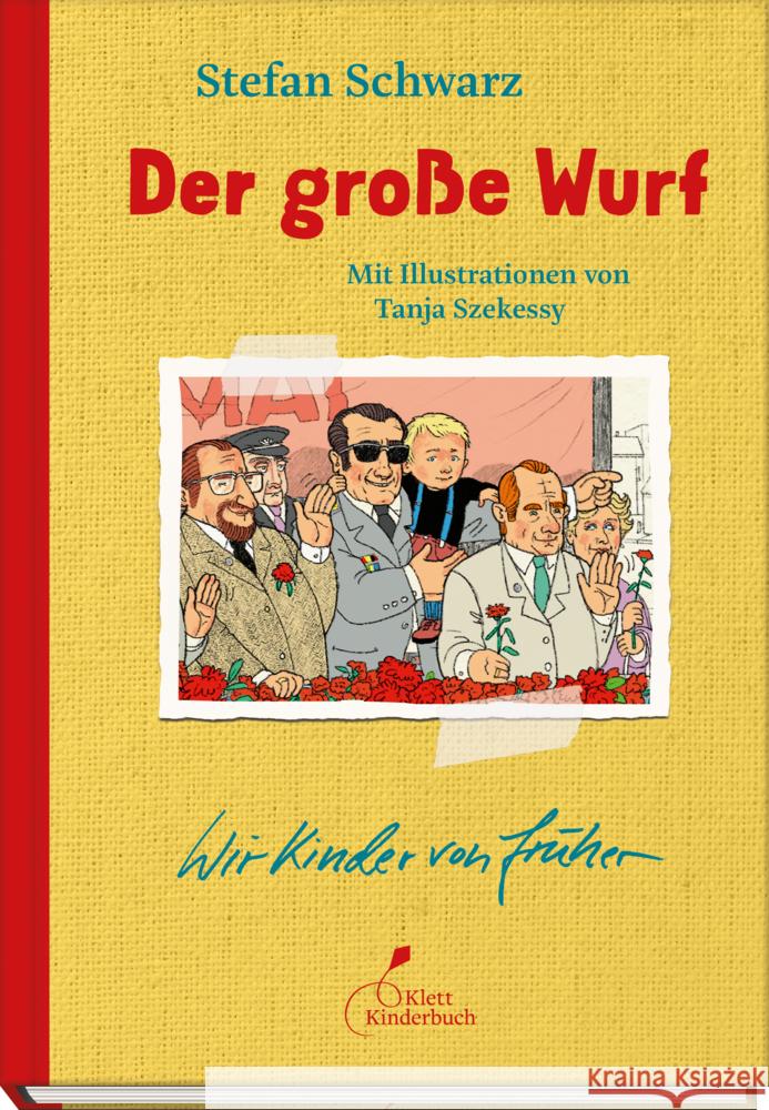 Der große Wurf Schwarz, Stefan 9783954703081 Klett Kinderbuch Verlag