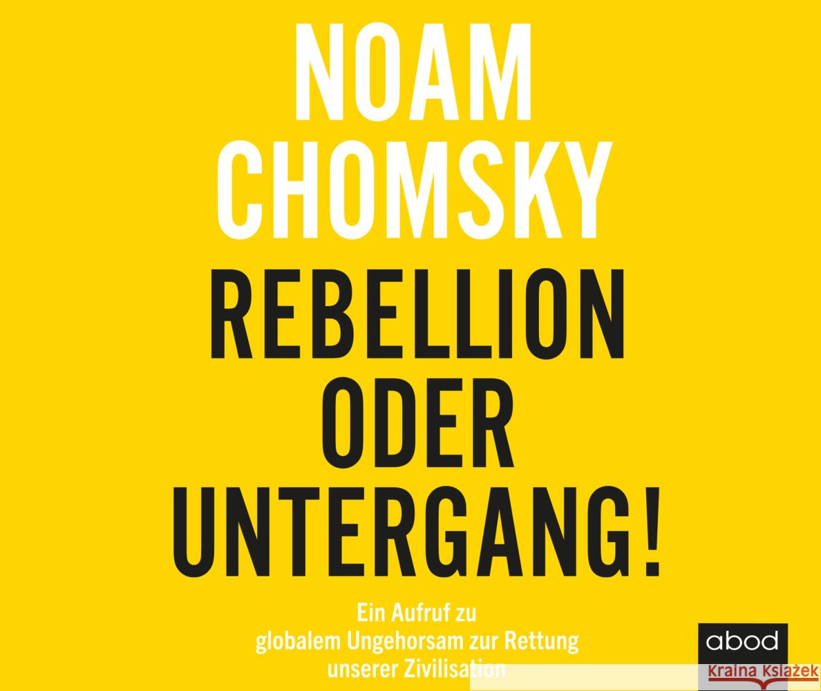 Rebellion oder Untergang!, Audio-CD Chomsky, Noam 9783954717606 RBmedia