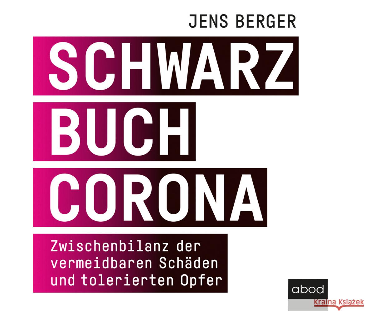 Schwarzbuch Corona, Audio-CD Berger, Jens 9783954718276