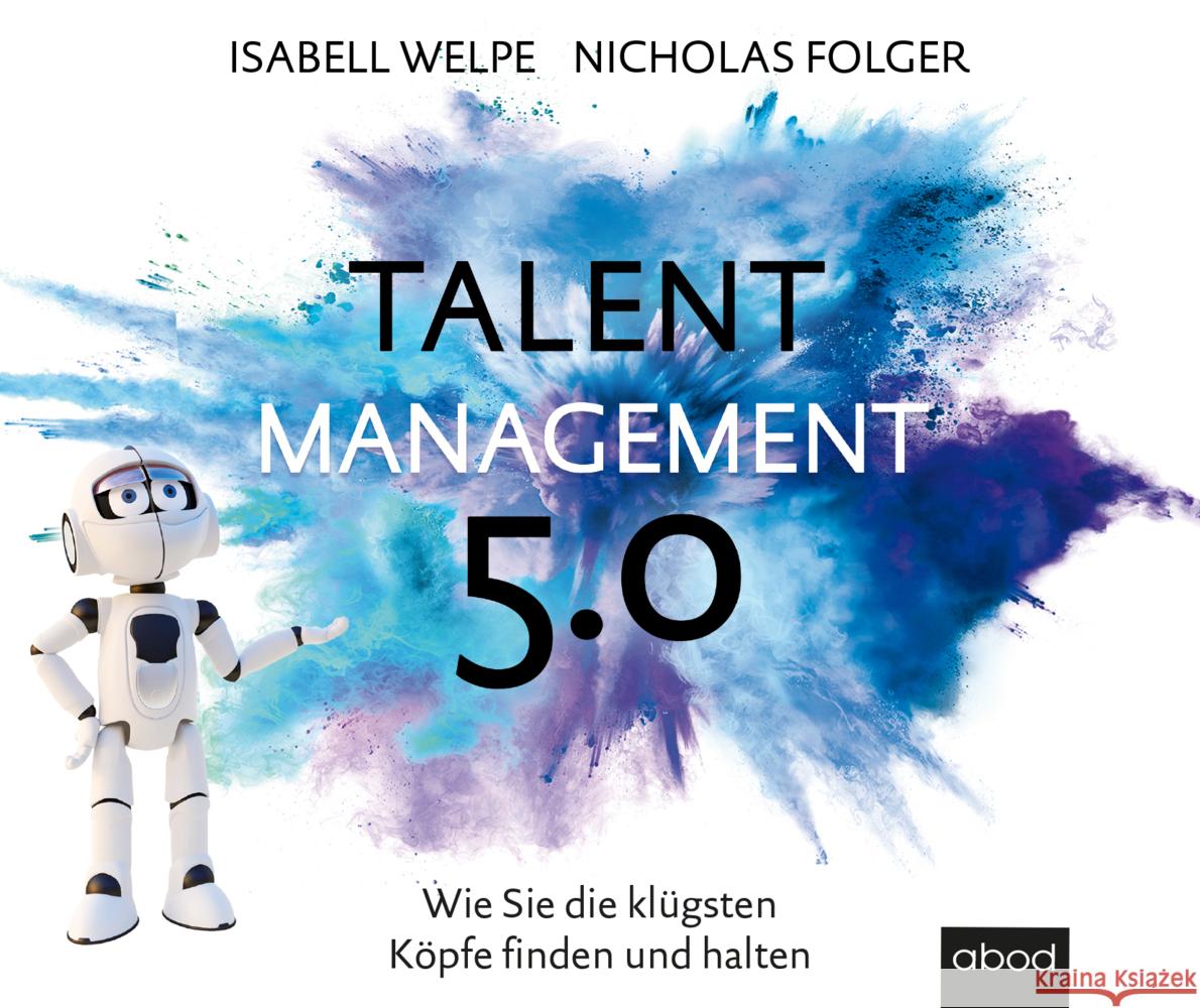 Talentmanagement 5.0, Audio-CD Welpe, Isabell, Folger, Nicolas 9783954718467