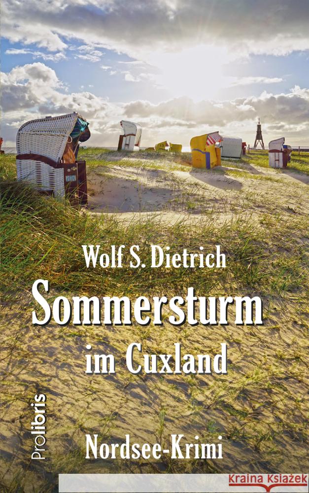Sommersturm im Cuxland Dietrich, Wolf S. 9783954752485