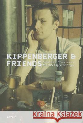 Kippenberger & Friends Von Perfall, Josephine 9783954760053 Distanz