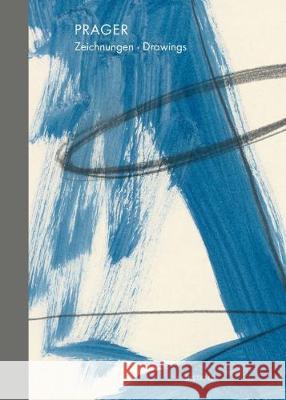 Zeichnungen/Drawings Prager, Heinz-Günter 9783954762507 Distanz