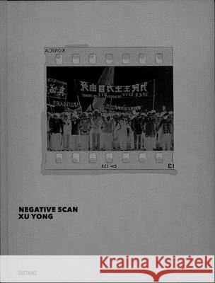 Negative Scan Xu Yong 9783954762989 Distanz Publishing