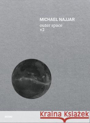 Outer Space V2 Michael Najjar 9783954764105 Distanz