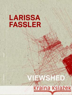 Viewshed Larissa Fassler Diana Sherlock 9783954764358 Distanz