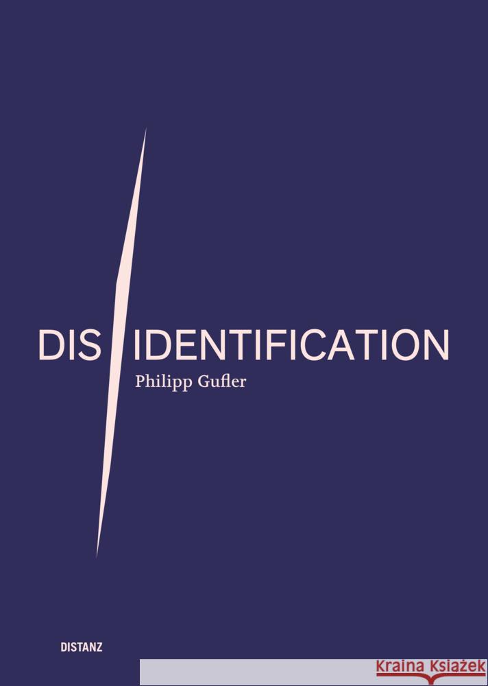 Dis/Identification Gufler, Philipp 9783954766772