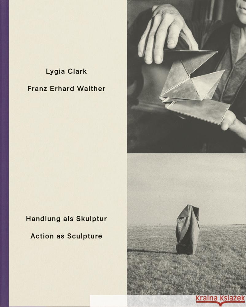 Action as Sculpture Franz Erhard Walther Lygia Clark Susanne Walther 9783954766796 Distanz