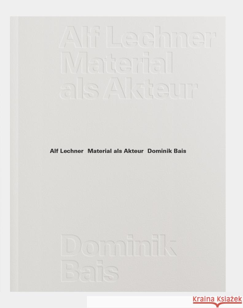 Material als Akteur Bais, Dominik 9783954767281