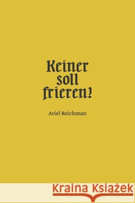 Keiner soll frieren! Reichman, Ariel 9783954768486