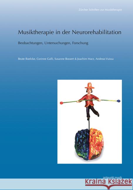 Musiktherapie in Der Neurorehabilitation: Beobachtungen, Untersuchungen, Forschung Bossert, Susanne 9783954904747 Reichert