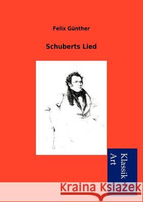Schuberts Lied Felix G 9783954910267 Salzwasser-Verlag Gmbh