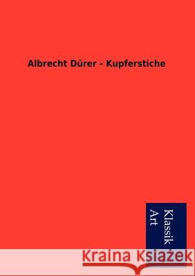 Albrecht Dürer - Kupferstiche Salzwasser Verlag 9783954911486