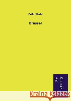 Brüssel Stahl, Fritz 9783954911950