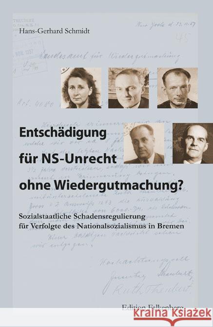 Entschädigung für NS-Unrecht ohne Wiedergutmachung? Schmidt, Hans-Gerhard 9783954943043