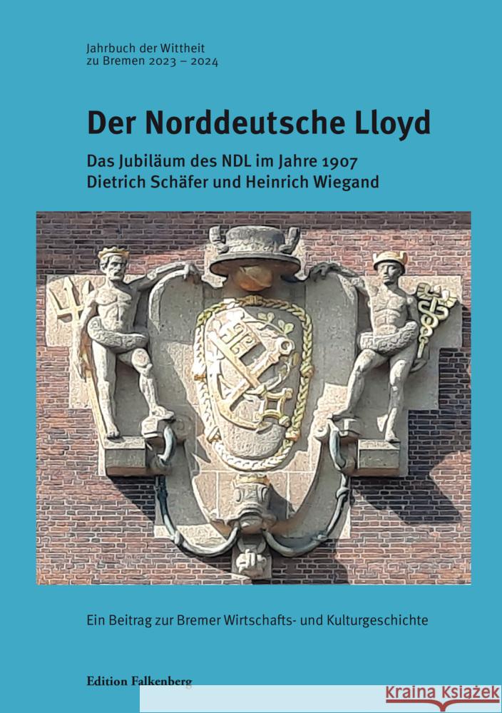 Der Norddeutsche Lloyd Kloft, Hans, Scholl, Lars U. 9783954943548