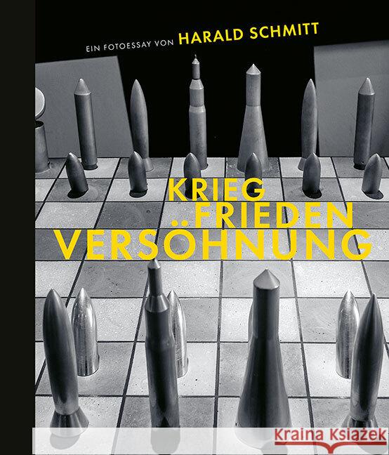 Krieg, Frieden, Versöhnung Schmitt, Harald 9783954988846