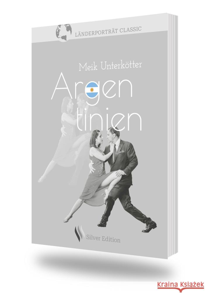 Argentinien Unterkötter, Meik 9783955032791 MANA-Verlag