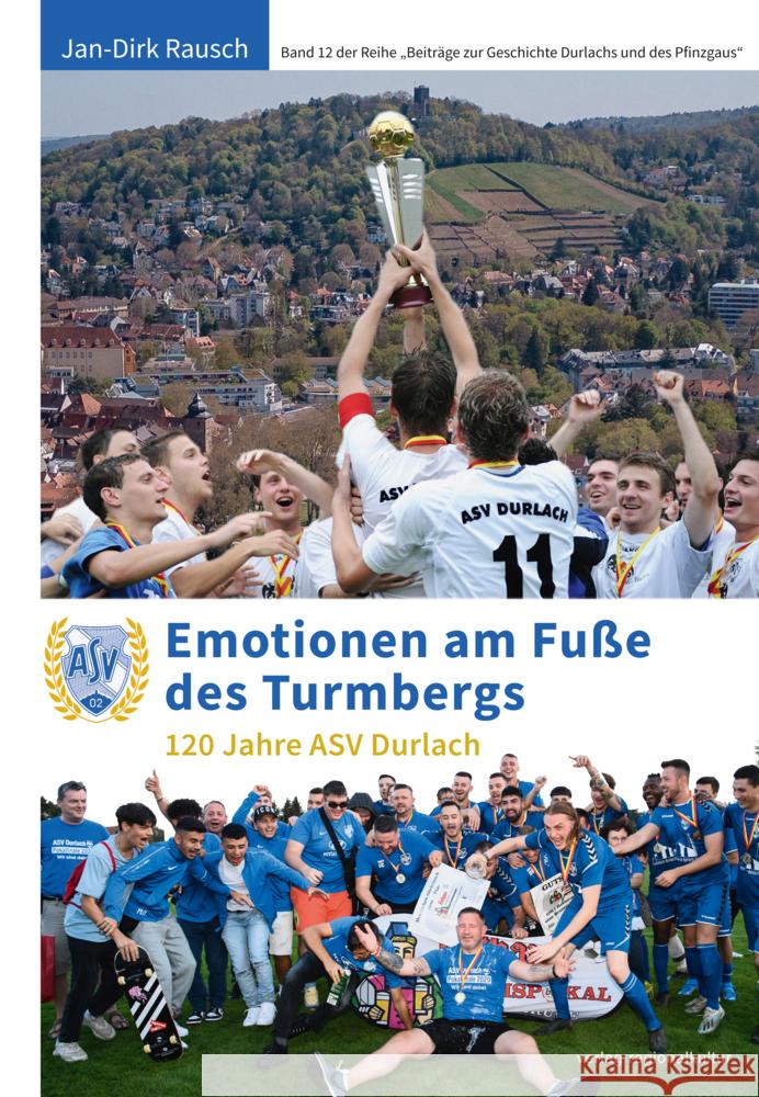 Emotionen am Fuße des Turmbergs Rausch, Jan-Dirk 9783955053567